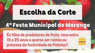 Estão abertas as inscrições para a corte da 4ª Festa do Morango, em Pelotas, até o dia 5 de agosto