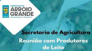Reunião para produtores e interessados na bacia leiteira, na Secretaria de Agricultura de Arroio Grande  