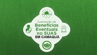 Prefeitura de Camaquã encaminha, ao Poder Legislativo, projeto que regula a concessão dos Benefícios Eventuais no Município