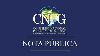 CNPG emite nota de repúdio a atos criminosos ocorridos em Brasília