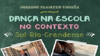 Professora da UFPel lança livro “Dança na escola no contexto sul-rio-grandense: invenção, resistência e protagonismo docente”