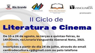 CMC e Setor de Literatura de Rio Grande promovem 2ª edição do Ciclo de Literatura e Cinema, de 15 a 24 de agosto