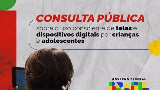 Governo Federal faz consulta pública sobre guia para uso consciente de celulares e tablets por crianças e adolescentes