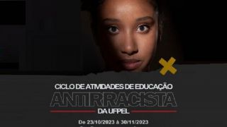 Ciclo Antirracista, da UFPel, terá cinema, roda de samba e atividade em museu dias 16 e 18 de novembro