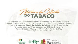 Rio Pardo sediará a 6ª Abertura Oficial da Colheita do Tabaco do Rio Grande do Sul