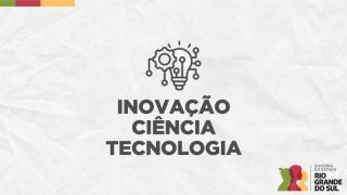 Estado do RS investe R$ 208,7 milhões em pesquisa e inovação