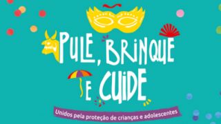 Ministério Público do RS adere à campanha de proteção a crianças e adolescentes no Carnaval