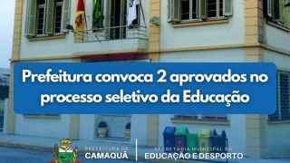 Prefeitura de Camaquã convoca mais dois aprovados no processo seletivo da educação